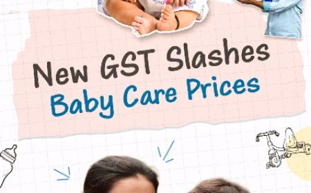GST में कमी से बेबी केयर में आई बदलाव की लहर