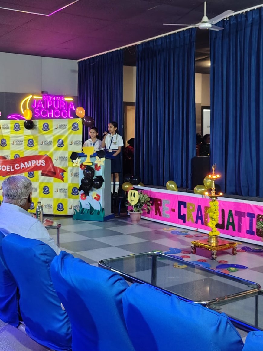 नन्हे कदम, बड़ी उड़ान: जयपुरिया स्कूल गोयल कैंपस में 'प्री-प्राइमरी ग्रेजुएशन' का भव्य आयोजन