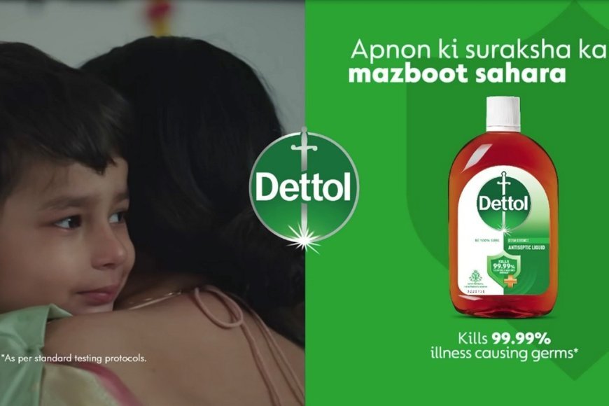 'माँ जैसी सुरक्षा': डेटॉल ने भावनात्मक कैंपेन के जरिए साझा की ममता और भरोसे की कहानी