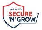 Bandhan Life Secure : 'सिक्योर एन ग्रो' में मिलेगी गारंटीड रिटर्न और बाजार से कमाई की डबल शक्ति
